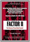 Factor 8: The Arkansas Prison Blood Scandal